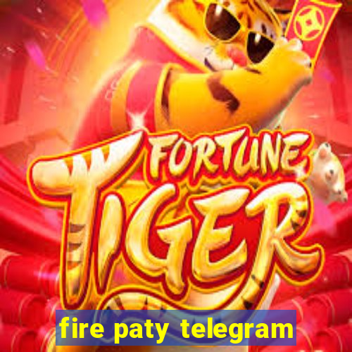 fire paty telegram